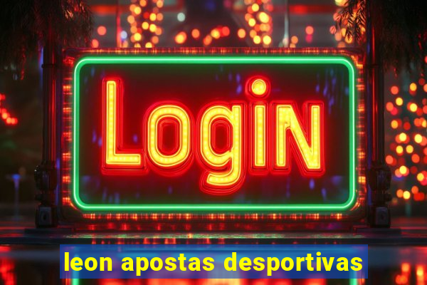 leon apostas desportivas